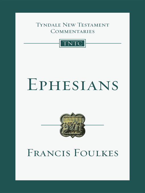 Title details for Ephesians by Francis Foulkes - Available